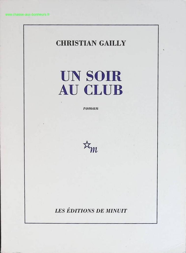 Eine Nacht im Club - Christian Gailly - Buch
