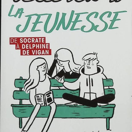 Briefe an die Jugend - Von Sokrates bis Delphine De Vigan - Duclert Vincent - Buch
