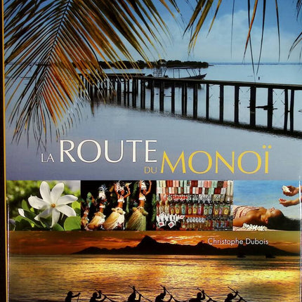 Die Monoi-Straße - Christophe Dubois - Buch