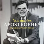Nos années Apostrophes - 50 Ans De Livres Et D'Idées - Augustin Trapenard - livre