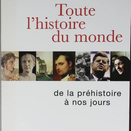 Die ganze Geschichte der Welt – Von der Vorgeschichte bis zur Gegenwart – Jean-Claude Barreau, Guillaume Bigot – 2005 – Buch