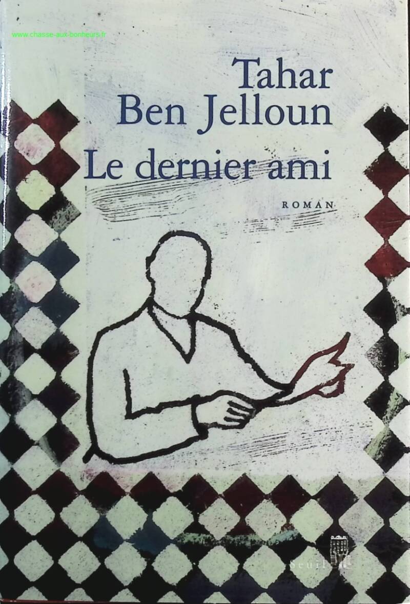 The Last Friend - Tahar Ben Jelloun - book