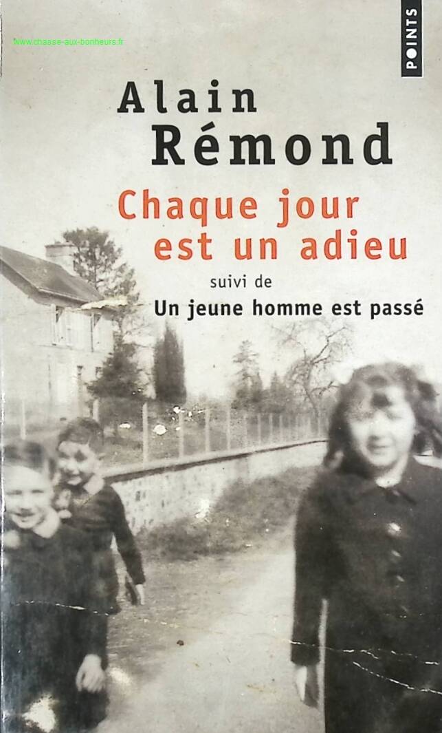 Jeder Tag ist ein Abschied – gefolgt von „Ein junger Mann ist gestorben“ – Alain Rémond – Buch