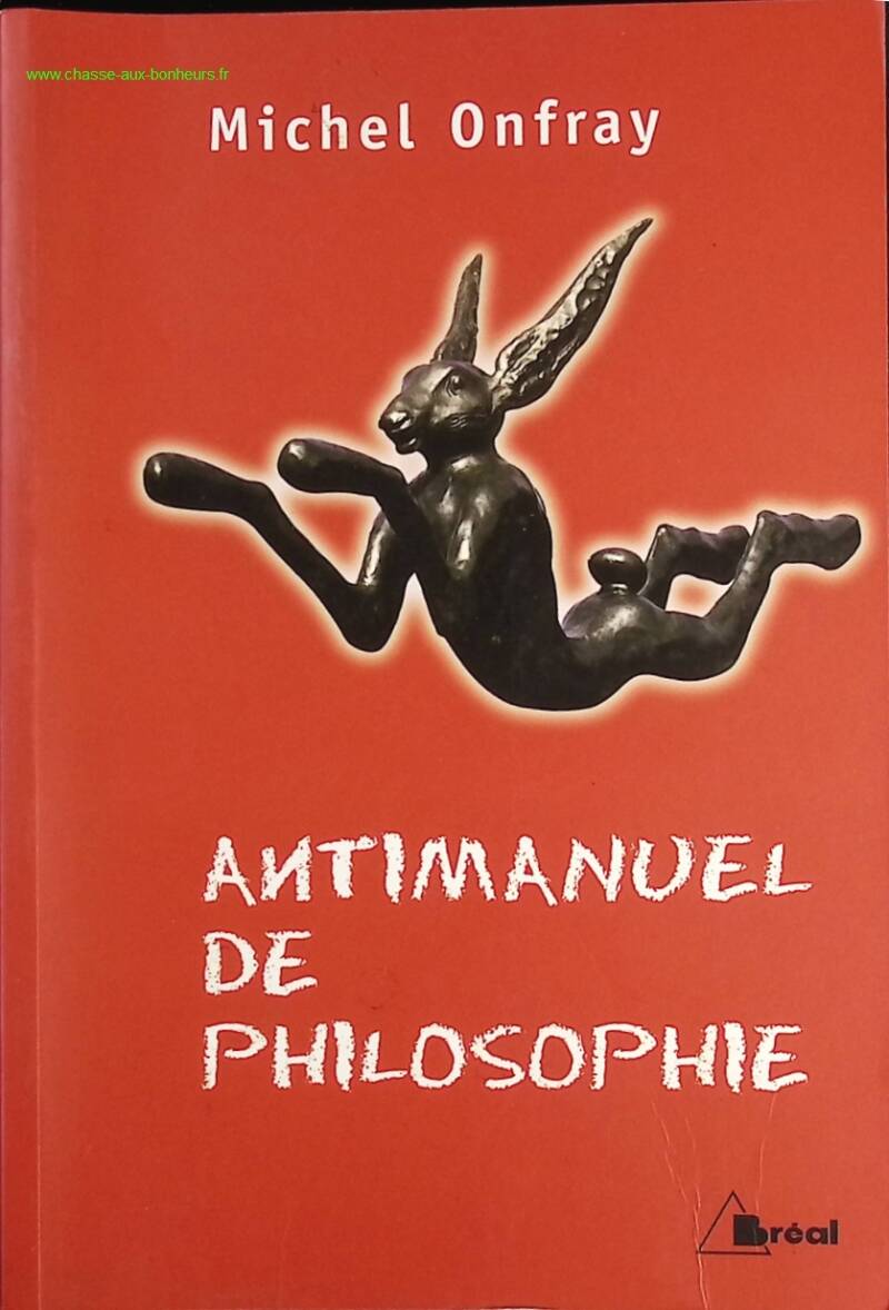 Anti-Manual of Philosophy - Michel Onfray - Book