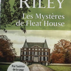 Les Mystères de Fleat House - Lucinda Riley - livre