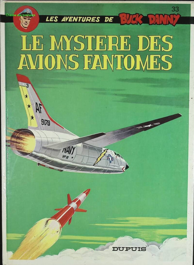 Das Geheimnis der Geisterflugzeuge - Die Abenteuer von Buck Danny - Band 33 - Jean-Michel Charlier, Victor Hubinon - 1985 - Comic