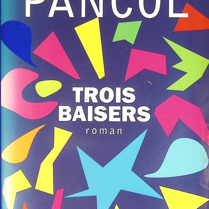 Three Kisses - Katherine Pancol - book