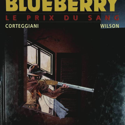 Le Prix du sang - La jeunesse de Blueberry - Tome 9 - Corteggiani François - 1999 - livre BD