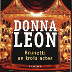 Brunetti en trois actes - Donna Leon - Livre