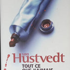 Tout ce que j'aimais - Siri Hustvedt - 2008 - livre