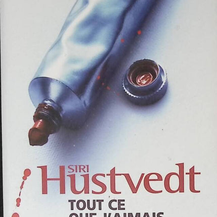 Tout ce que j'aimais - Siri Hustvedt - 2008 - livre