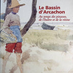 Das Becken von Arcachon – Im Zeitalter der Pinassen, Austern und Harze – François Cottin, Françoise Cottin – Buch