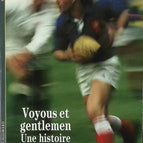 Thugs and Gentlemen - A History of Rugby - Jean Lacouture - book