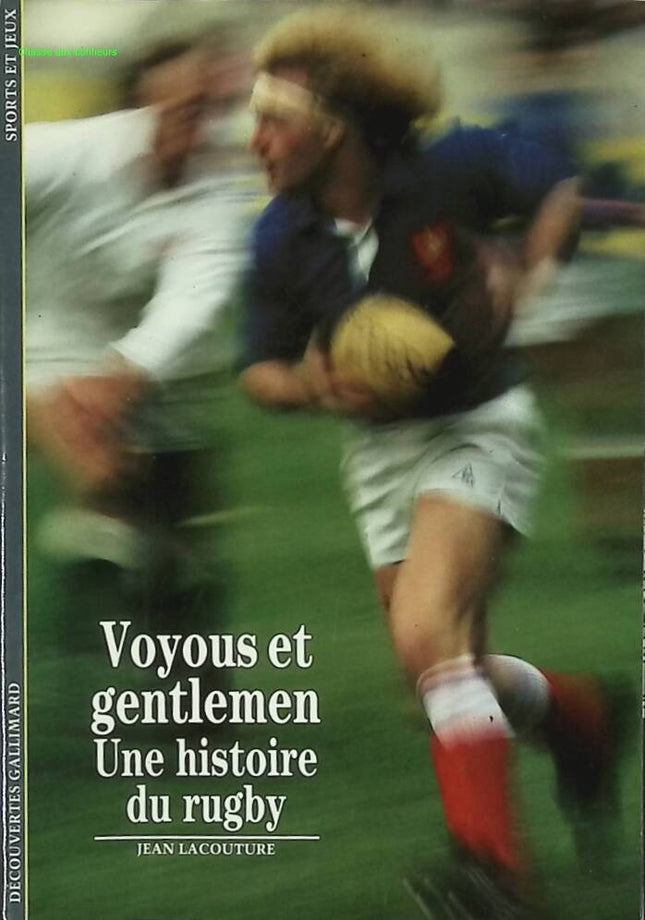 Thugs and Gentlemen – Eine Geschichte des Rugby – Jean Lacouture – Buch