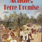 Acadia, Gelobtes Land - Alain Dubos - Buch