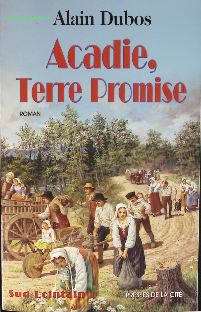 Acadia, Promised Land - Alain Dubos - book