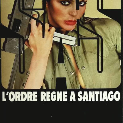 L'ordre règne à Santiago SAS tome 39 - Gérard De Villiers - livre