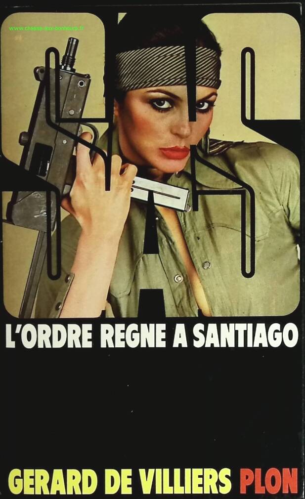 L'ordre règne à Santiago SAS tome 39 - Gérard De Villiers - livre