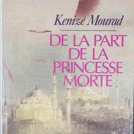 Von der toten Prinzessin - Kenizé Mourad - Buch