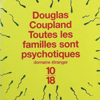 Alle Familien sind psychotisch - Douglas Coupland - Buch