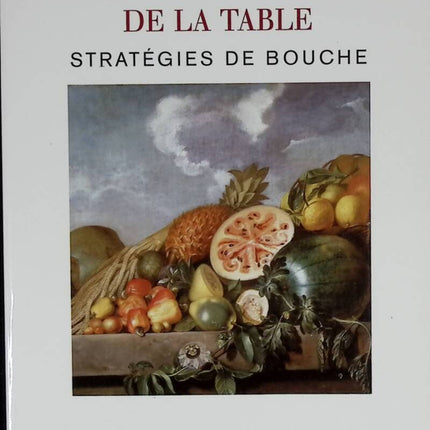 Une histoire mondiale de la table - Stratégies de bouche - Anthony Rowley - 2006 - livre