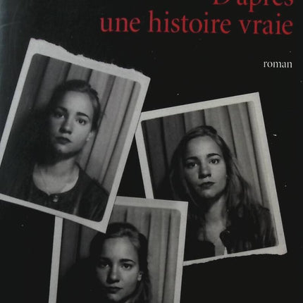 Based on a true story - Delphine de Vigan - Book