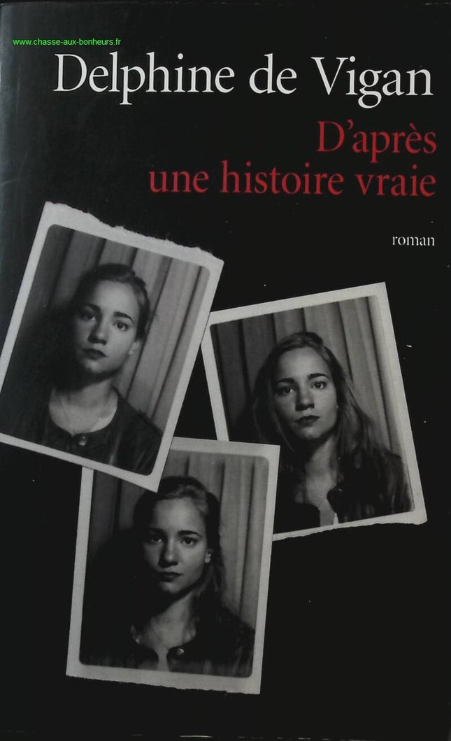Basierend auf einer wahren Geschichte - Delphine de Vigan - Buch