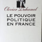 Le Pouvoir politique en France. La Ve République, vertus et limites - Olivier Duhamel - livre