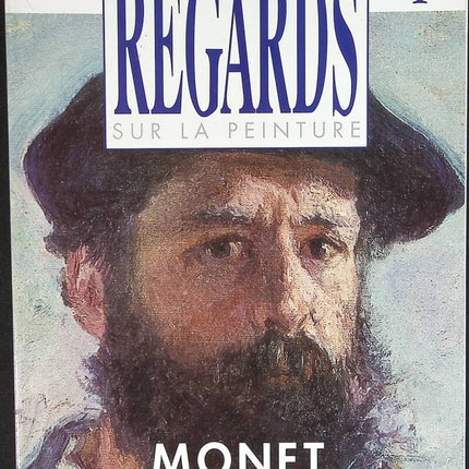 Monet - Regards sur la peinture - n° 4 - revue magazine