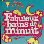 Fabuleux bains de minuit - Melissa De la Cruz - 2006 - livre