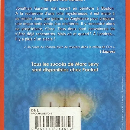 La Prochaine Fois livre adulte Marc Levy roman contemporain romance et suspense émotions - livre