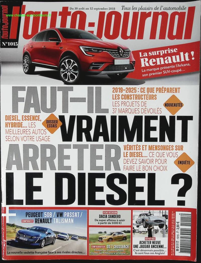 Faut il vraiment arrêter le diesel ? - L'auto journal - n° 1015 - 2018 - revue magazine - voiture