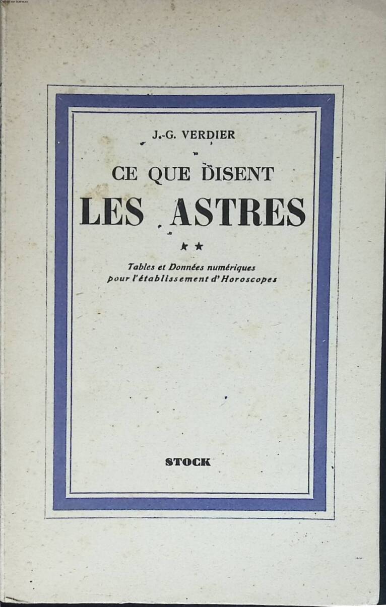Ce que disent les Astres - J. G. Verdier - 1947 - livre