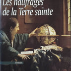 Les naufragés de la Terre sainte - Sheri Holman - livre