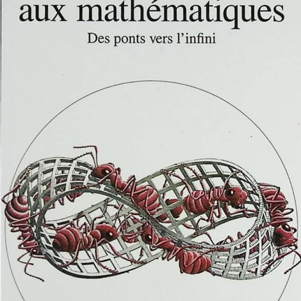 Invitation aux mathématiques. Des ponts vers l'infini - Michael Guillen - livre
