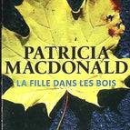 La Fille dans les bois - Patricia Mac Donald - livre