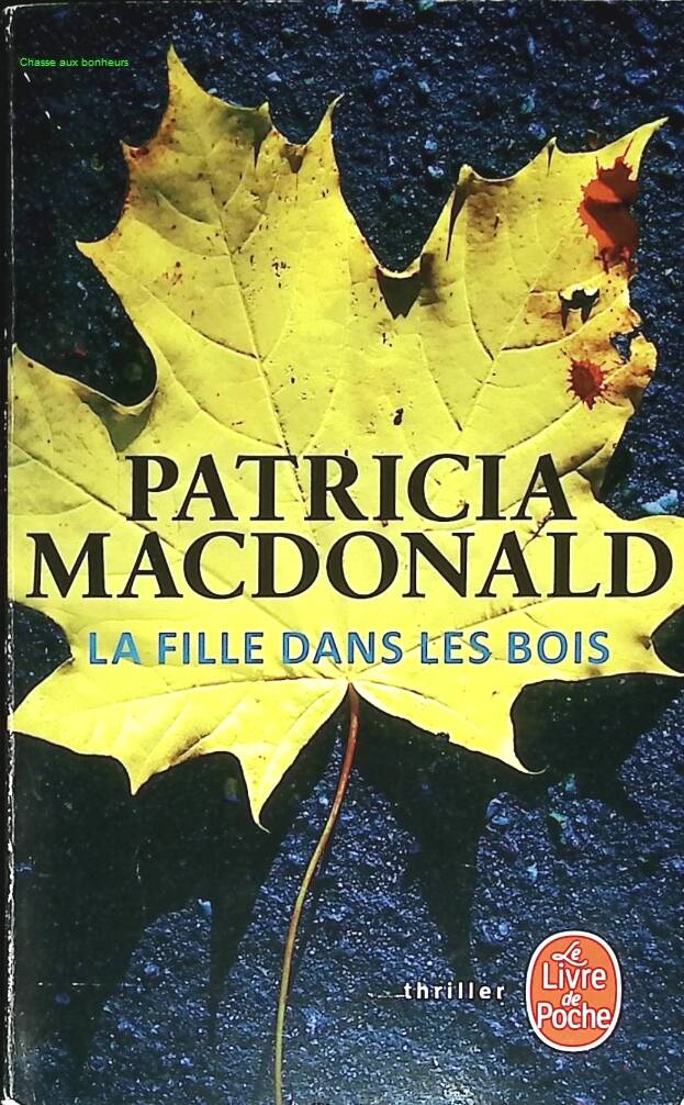 La Fille dans les bois - Patricia Mac Donald - livre