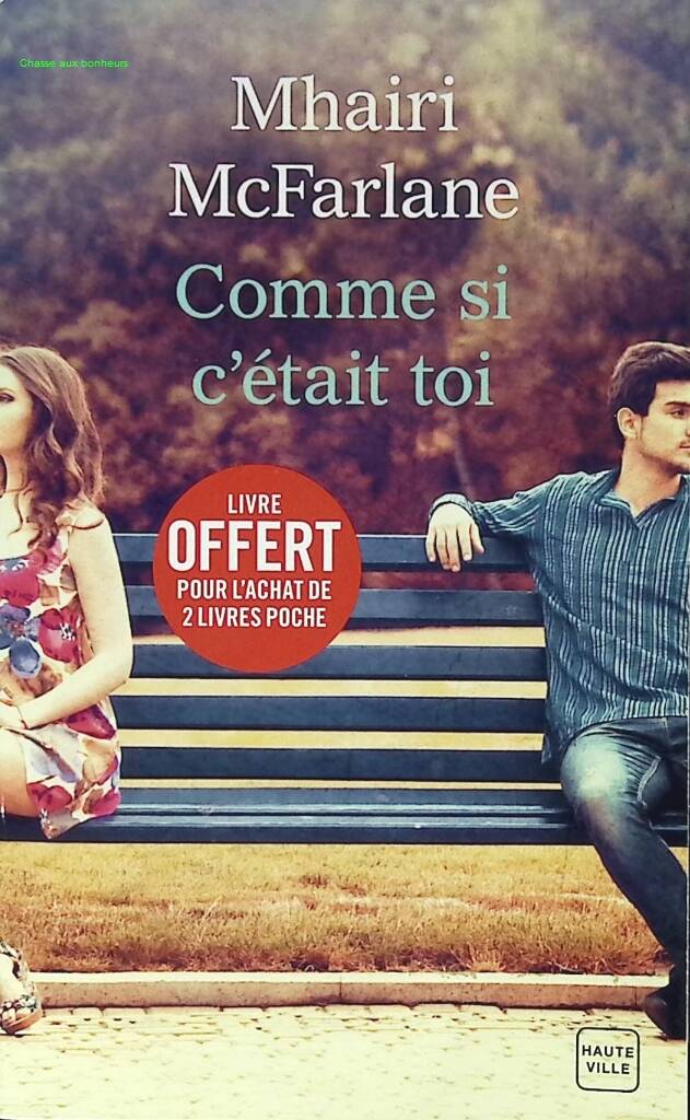 Comme si c'était toi - Mhairi McFarlane - livre
