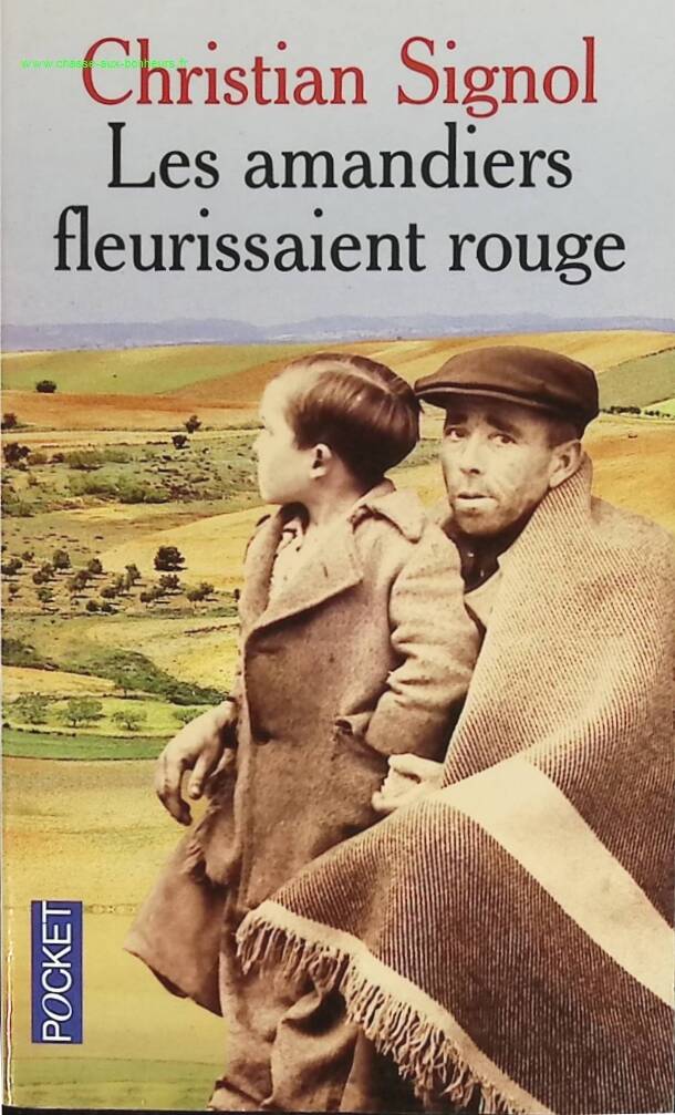 The almond trees bloomed red - Christian Signol - book