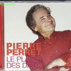 Le Plaisir des Dieux - Pierre Perret - CD