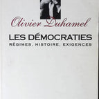Les Démocraties. Régimes, histoire, exigences - Olivier Duhamel - livre