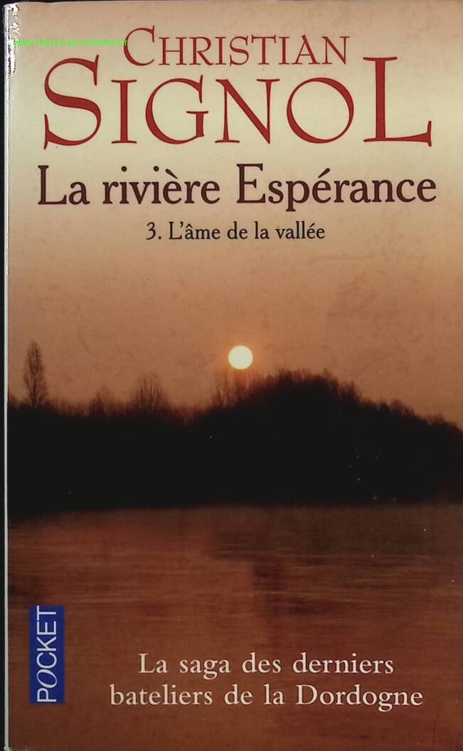 The River of Hope - Volume 3 - The Soul of the Valley - Christian Signol - book