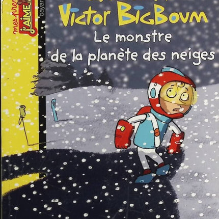 Le monstre de la planète des neiges - Bertrand Fichou - livre