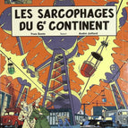 Les sarcophages du 6e continent, tome 1 - Blake & Mortimer, n° 16 - André Juillard, Yves Sente - 2003 - livre BD