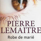 Hochzeitskleid - Pierre Lemaitre - Buch