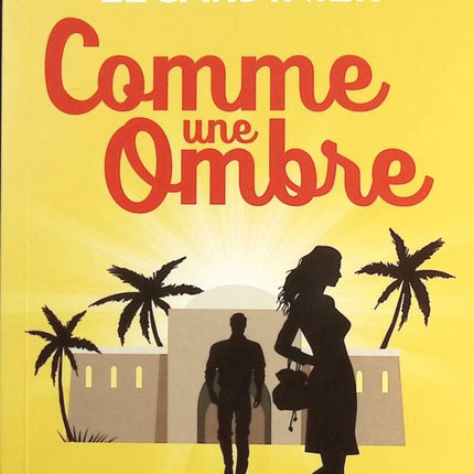 Like a Shadow - Pascale Legardinier, Gilles Legardinier - Book