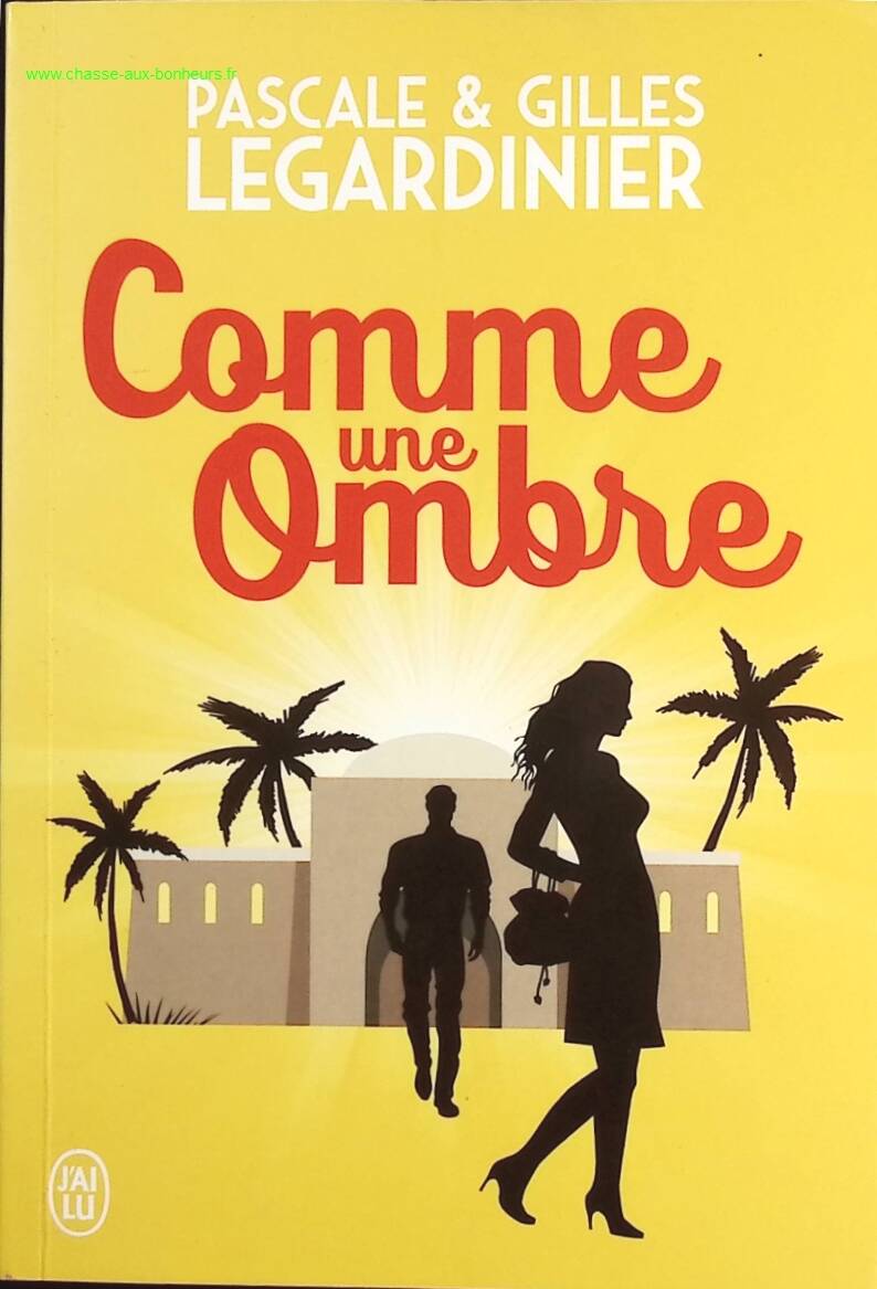 Comme une ombre - Pascale Legardinier, Gilles Legardinier - Livre