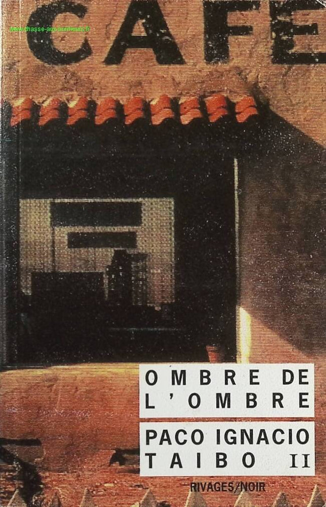 The Shadow of the Shadow - Paco Ignacio Taibo II - book