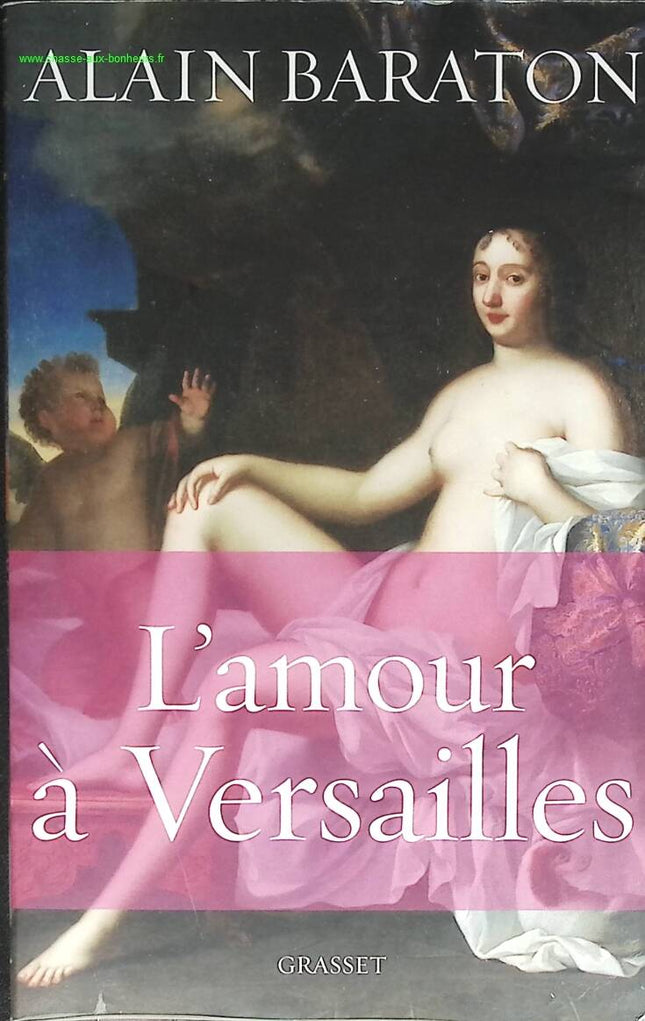 L'amour à Versailles - Alain Baraton - livre