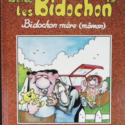 Les Bidochon, tome 15 - Bidochon mère (môman) - Binet - livre BD